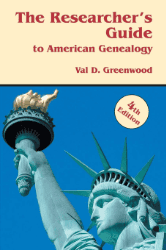 The Researcher’s Guide to American Genealogy