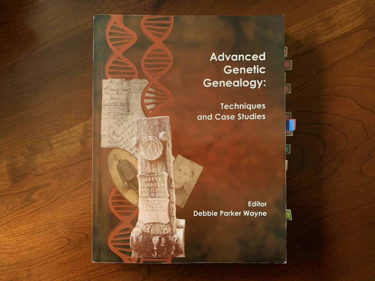 Advanced Genetic Genealogy by Debbie Parker Wayne